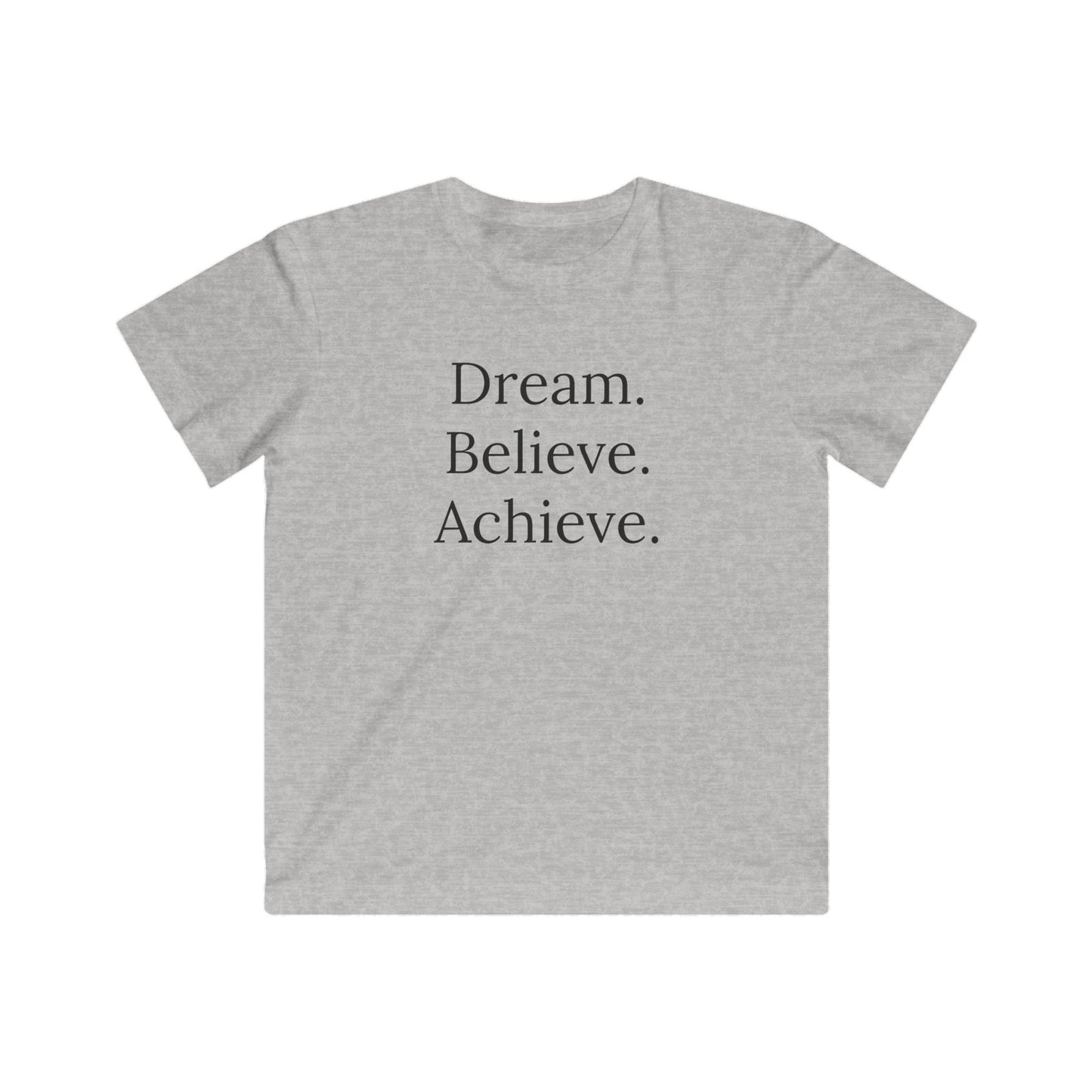 Dream. Believe. Achieve. Kids T-shirt
