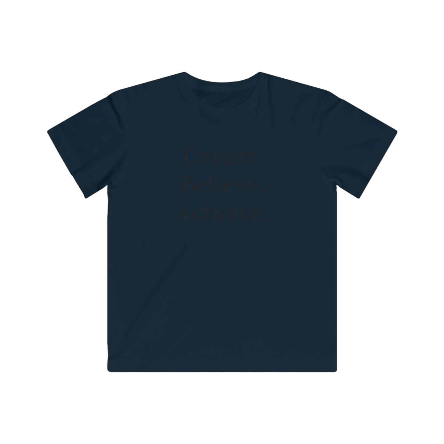 Dream. Believe. Achieve. Kids T-shirt