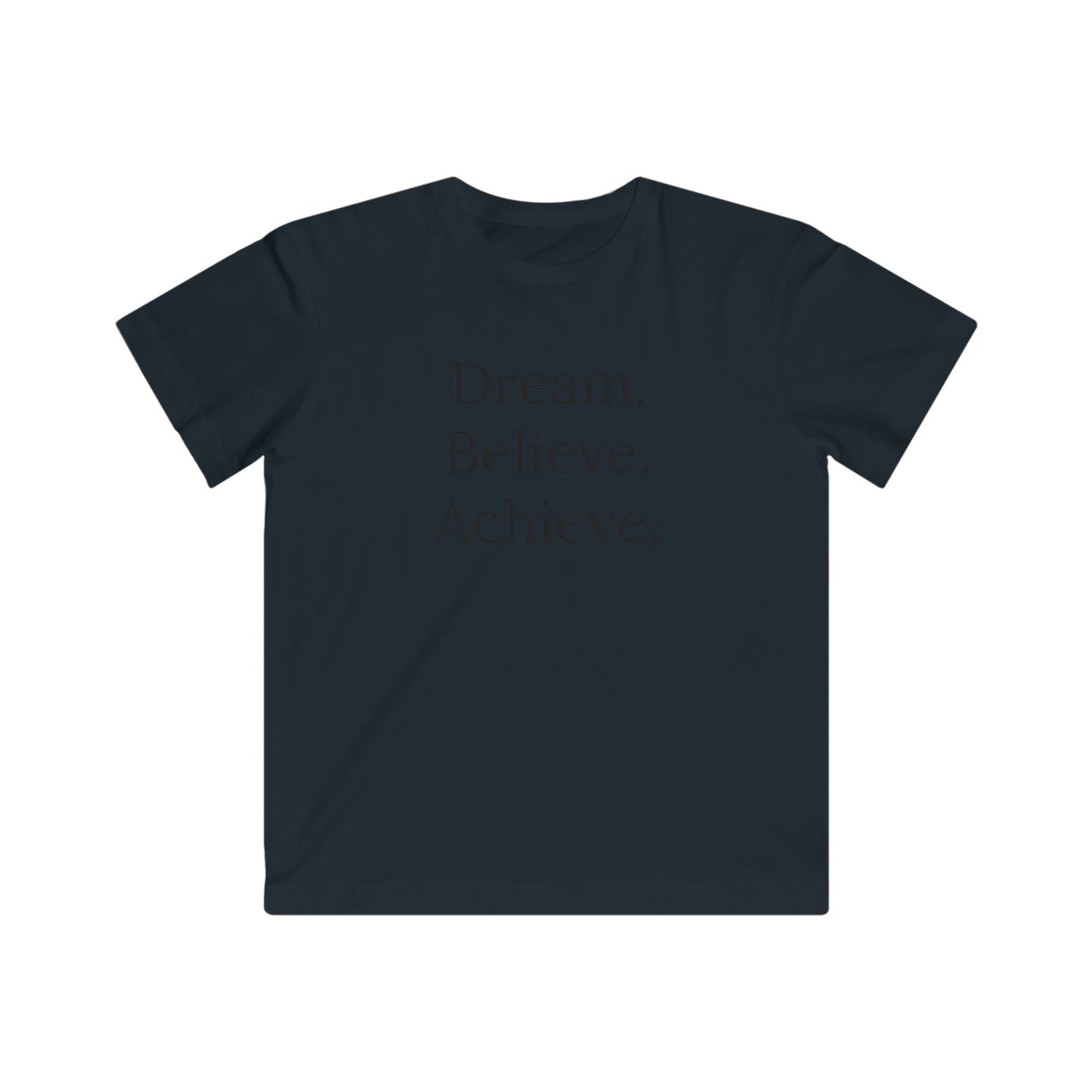 Dream. Believe. Achieve. Kids T-shirt