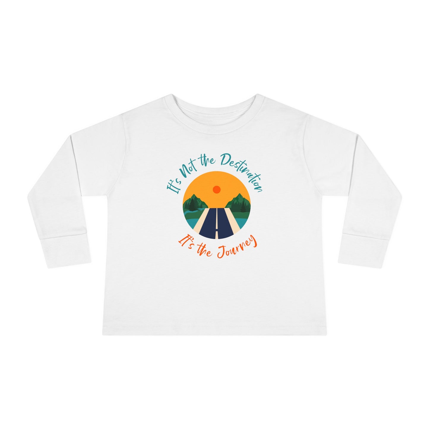 Toddler Long Sleeve Tee - It's not the destination. It's the journey.