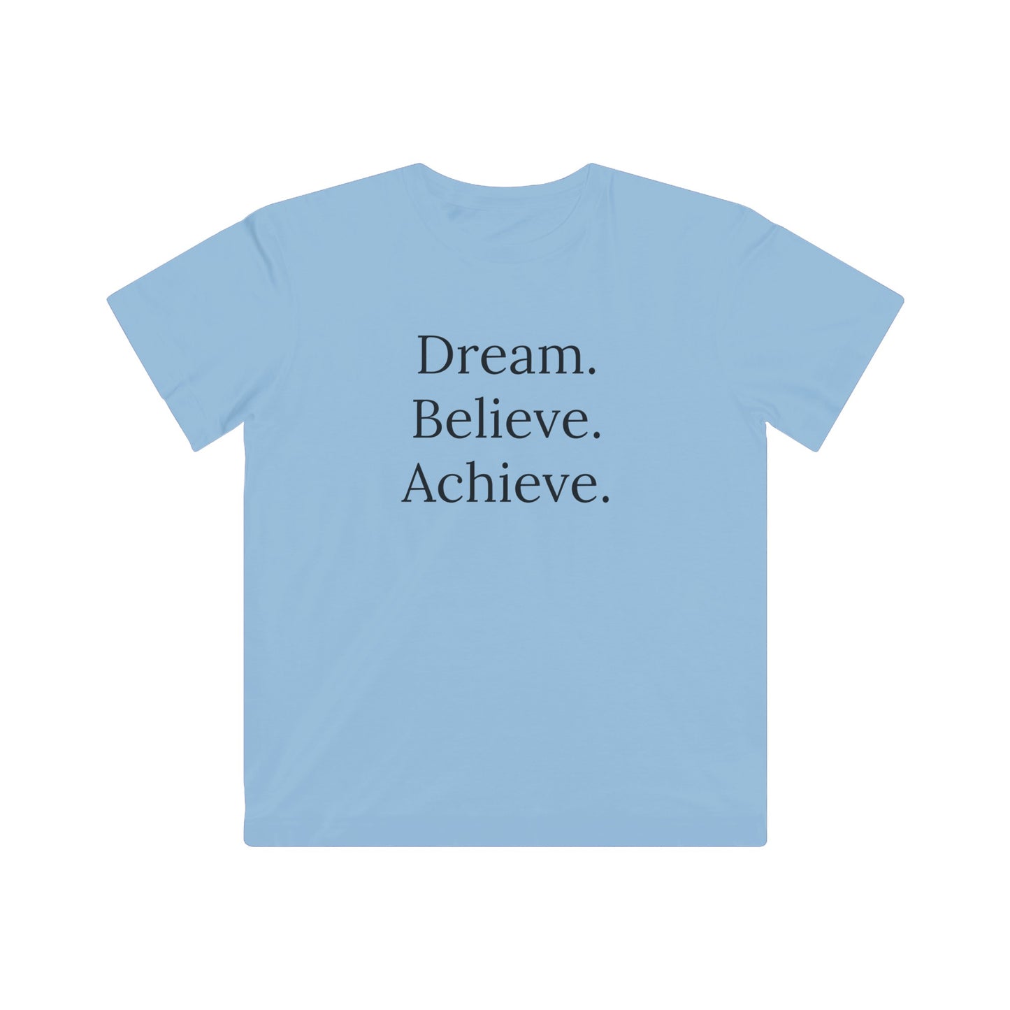 Dream. Believe. Achieve. Kids T-shirt