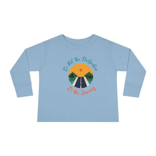 Toddler Long Sleeve Tee - It's not the destination. It's the journey.