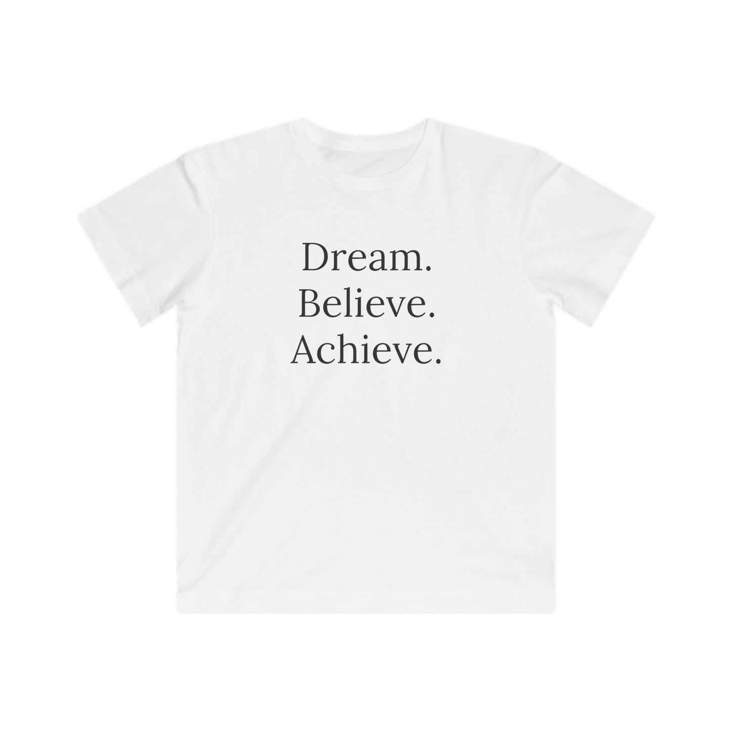 Dream. Believe. Achieve. Kids T-shirt
