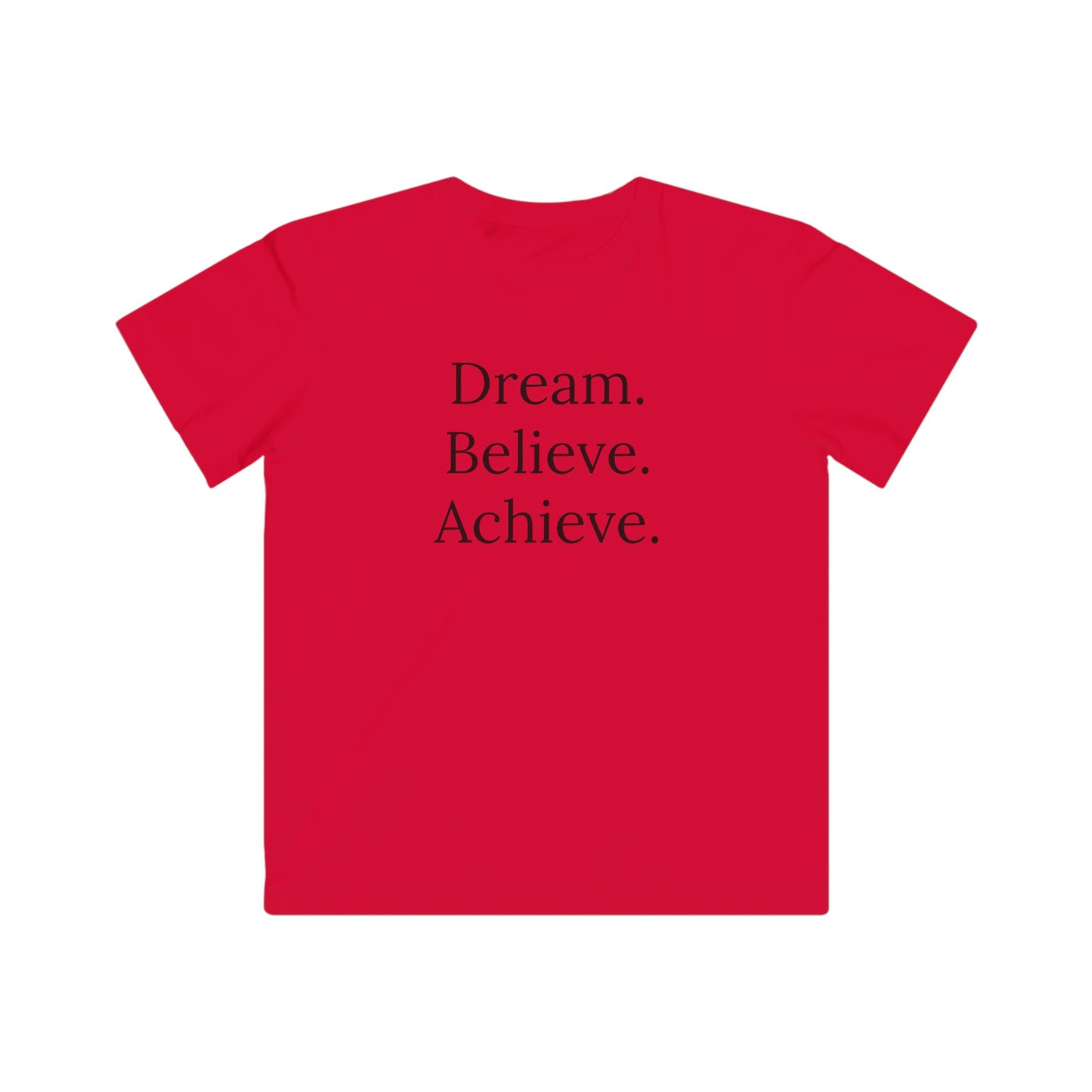 Dream. Believe. Achieve. Kids T-shirt