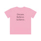 Dream. Believe. Achieve. Kids T-shirt