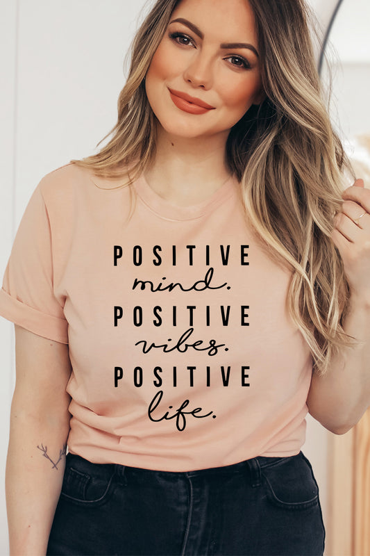 New! Positive Mind Positive Vibes Positive Life T-shirt